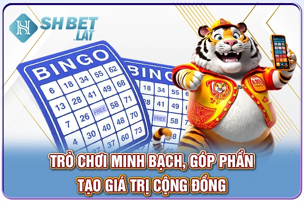 Trò chơi minh bạch, góp phần tạo giá trị cộng đồng